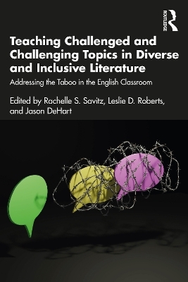 Teaching Challenged and Challenging Topics in Diverse and Inclusive Literature - 