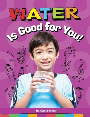 Water Is Good For You - Gloria Koster