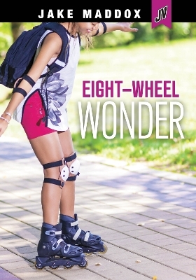 Eight-Wheeled Wonder - Jake Maddox