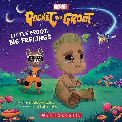 Little Groot, Big Feelings - Kiara Valdez
