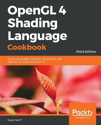 OpenGL 4 Shading Language Cookbook - David Wolff