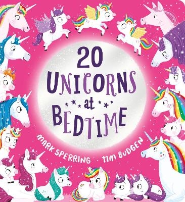 Twenty Unicorns at Bedtime - Mark Sperring