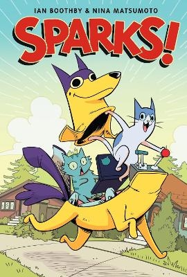 Sparks! A Graphic Novel - Ian Boothby