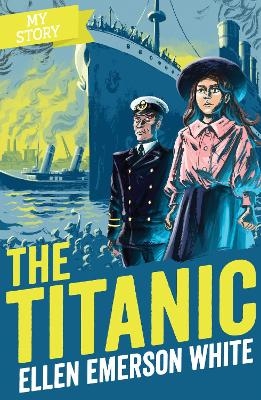 The Titanic - Ellen Emerson White