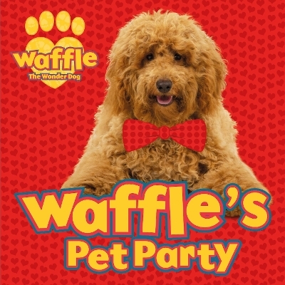 Waffle's Pet Party -  Scholastic