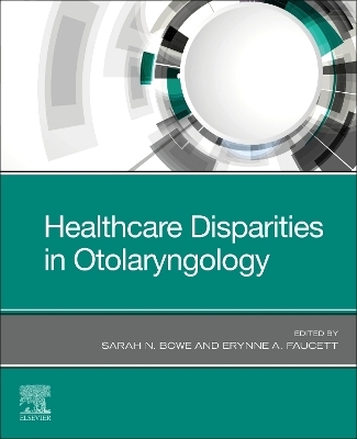 Healthcare Disparities in Otolaryngology - 