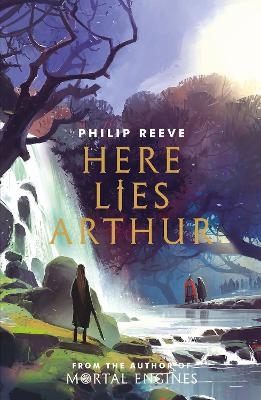 Here Lies Arthur (Ian McQue NE) - Philip Reeve