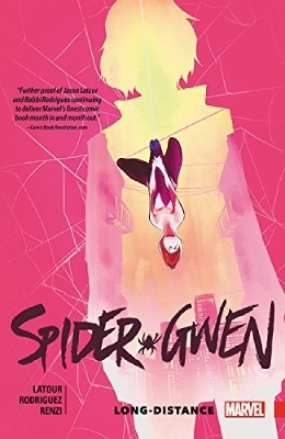 Spider-Gwen Vol. 3: Long Distance - Jason Latour