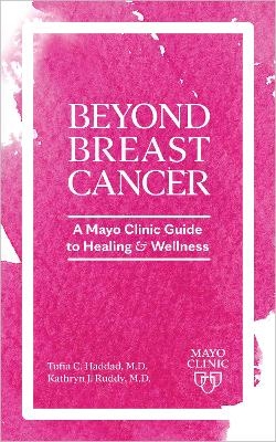 Day to Day Living Beyond Breast Cancer - Tufia C. Haddad, Kathryn J. Ruddy