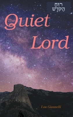 The Quiet Lord - Lou Giannelli
