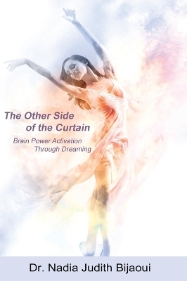 The Other Side of the Curtain - Dr Nadia Judith Bijaoui