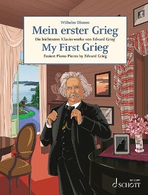 My First Grieg: Easiest Piano Pieces by Edvard Grieg Op 12 38 43, 47, 54, 68, and 71 - 