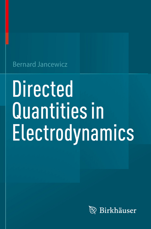 Directed Quantities in Electrodynamics - Bernard Jancewicz