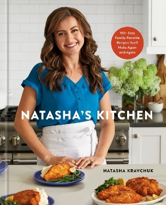 Natasha's Kitchen - Natasha Kravchuk