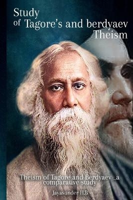 A Comparative Study of Tagore's and Burdev's Theism - Jayasunder H B