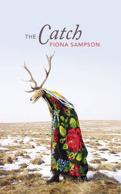 Catch -  Fiona Sampson