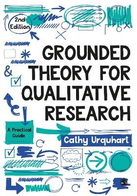 Grounded Theory for Qualitative Research - Cathy Urquhart