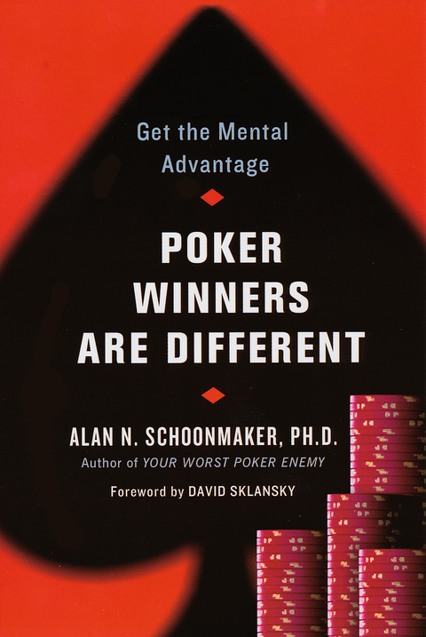 Poker Winners Are Different: - Alan N. Schoonmaker