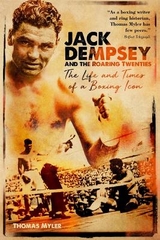 Jack Dempsey and the Roaring Twenties - Myler, Thomas