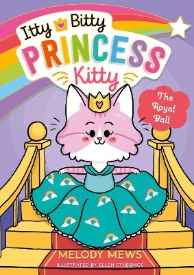 Itty Bitty Princess Kitty: The Royal Ball - Melody Mews