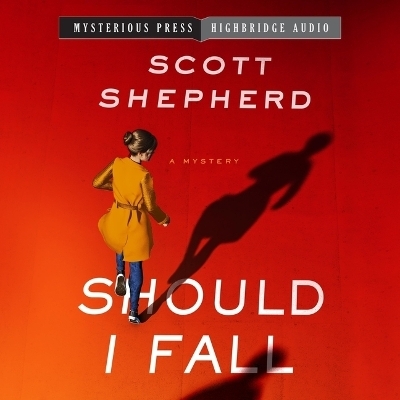 Should I Fall - Scott Shepherd