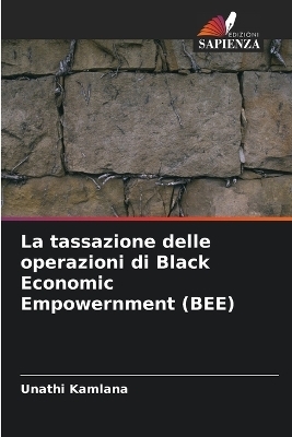 La tassazione delle operazioni di Black Economic Empowernment (BEE) - Unathi Kamlana