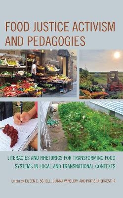 Food Justice Activism and Pedagogies - 