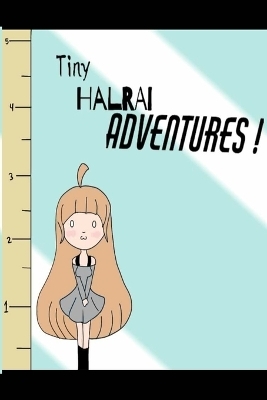 Tiny Halrai Adventures -  Halrai