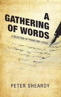 A Gathering of Words - Peter Sheardy