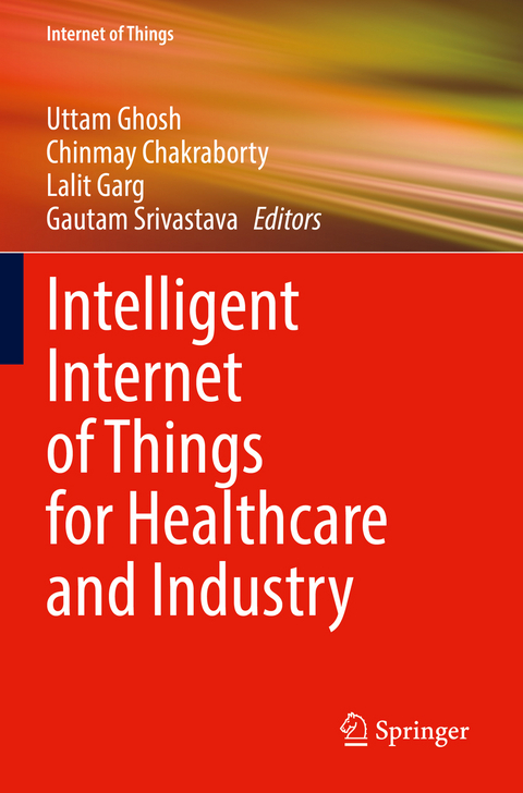 Intelligent Internet of Things for Healthcare and Industry - 