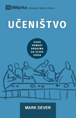 Discipling / Učenistvo - Mark Dever