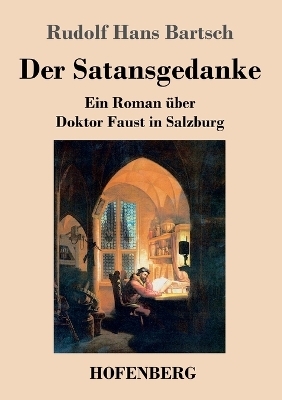 Der Satansgedanke - Rudolf Hans Bartsch