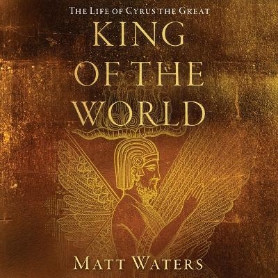 King of the World - Matt Waters