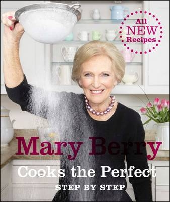 Mary Berry Cooks The Perfect -  Mary Berry