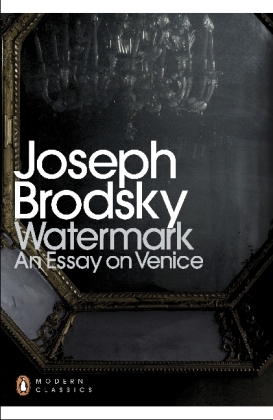 Watermark: An Essay on Venice -  Joseph Brodsky