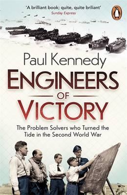 Engineers of Victory -  Paul Kennedy