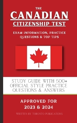 The Canadian Citizenship Test - Toronto Publications