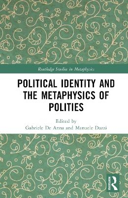 Political Identity and the Metaphysics of Polities - 