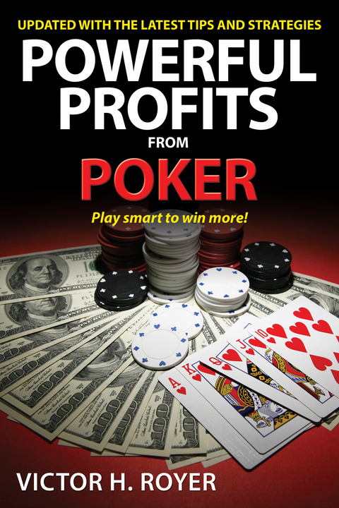 Powerful Profits From Poker -  Victor H Royer