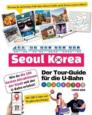 Der Tour-Guide f�r die U-Bahn in Seoul, Korea - Wie du die 100 besten Attraktionen der Stadt mit der U-Bahn erlebst! - Fandom Media