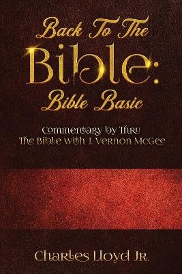 Back To The Bible Bible Basic - Charles Lloyd