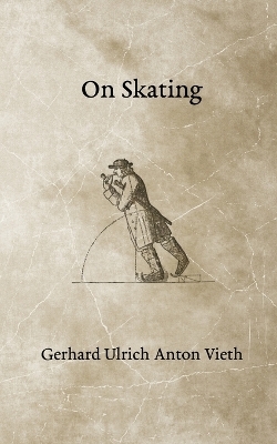 On Skating - Gerhard Ulrich Anton Vieth