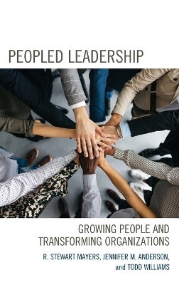 Peopled Leadership - R. Stewart Mayers, Jennifer M. Anderson, Todd Williams