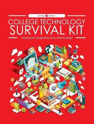 College Technology Survival Kit - Marianne Daugharthy, Alanna Duley