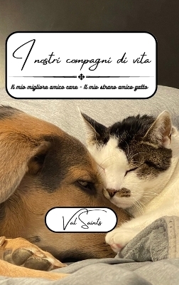 I nostri compagni di vita - Val Saints