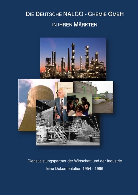Dokumentation über die Deutsche NALCO-Chemie GmbH - Wolfgang Probst