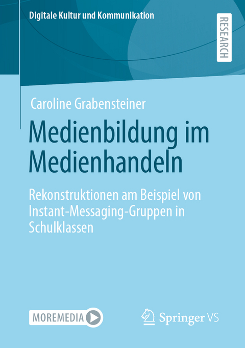 Medienbildung im Medienhandeln - Caroline Grabensteiner