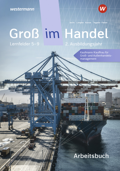 Groß im Handel - KMK-Ausgabe - Marcel Kunze, Rainer Tegeler, Peter Limpke, Hans Jecht, Tobias Fieber