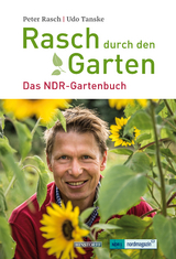 Rasch durch den Garten - Rasch, Peter; Tanske, Udo