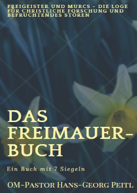 Das Freimaurer-Buch - Hans-Georg Peitl